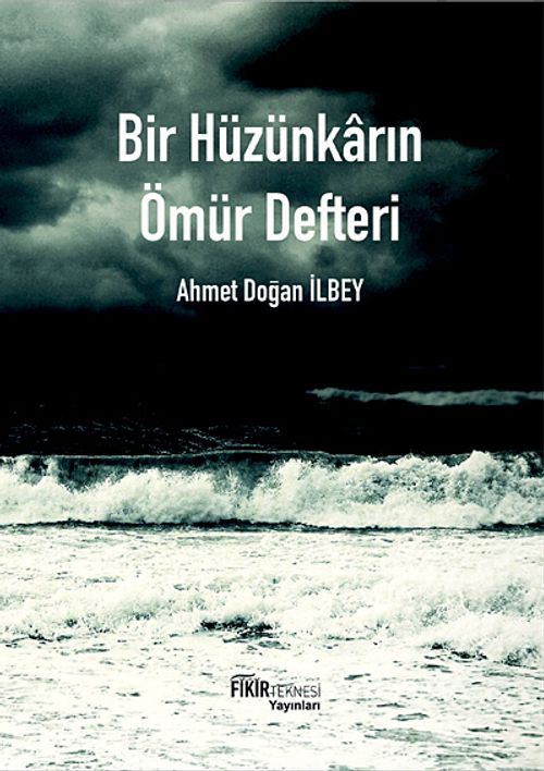 Bir Hüzünkarın Ömür Defteri