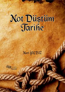 Not Düştüm Tarihe 1