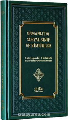 Osmanlı’da Sosyal Sınıf ve Kimlikler