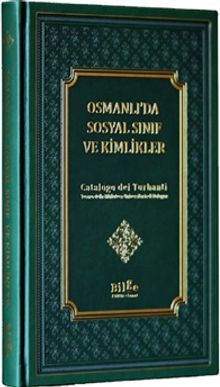 Osmanlı'da Sosyal Sınıf ve Kimlikler