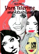 Yara İzlerime Mektuplar