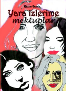 Yara İzlerime Mektuplar