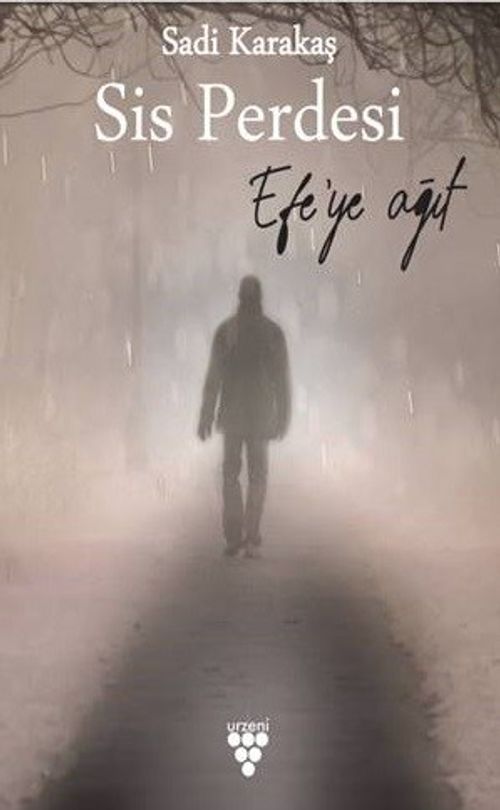 Sis Perdesi (Efe'ye Ağıt)