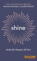 Shine & Mutlu Bir Hayatın 20 Sırrı