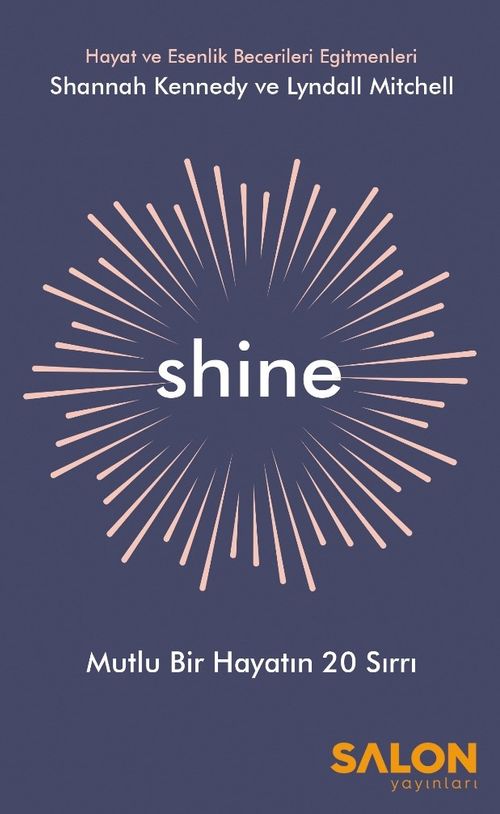 Shine & Mutlu Bir Hayatın 20 Sırrı