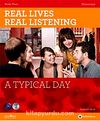 Real Lives, Real Listening: A Typical Day+CD A2-B1 Elementary
