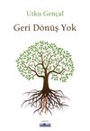 Geri D&ouml;n&uuml;ş Yok