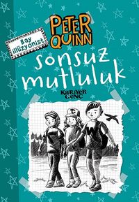 Bay İllüzyonist Peter Quinn & Sonsuz Mutluluk