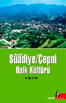 Kocaeli Suadiye / Çepni Halk Kültürü
