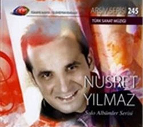 TRT Arşiv Serisi 245 / Nusret Yılmaz -  Solo Albümler Serisi