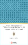 18.Y&uuml;zyıl Osmanlı Alimlerinden Yusuf Efendizade&rsquo;nin Kıraat İlmindeki Yeri