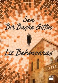 Sen Bir Başka Gittin