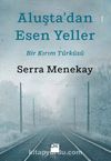 Aluşta'dan Esen Yeller & Bir Kırım Türküsü