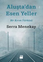 Aluşta'dan Esen Yeller & Bir Kırım Türküsü