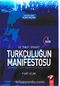 Üç Tarz-ı Siyaset Türkçülüğün Manifestosu