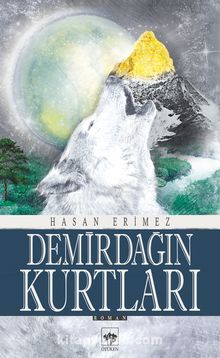 Demirdağın Kurtları - Hasan Erimez