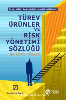 Türev Ürünler ve Risk Yönetimi Sözlüğü (İngilizce-Türkçe) - M. Barış Akçay