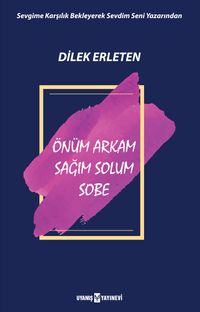 Önüm Arkam Sağım Solum Sobe