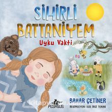Sihirli Battaniyem: Uyku Vakti - Bahar Çetiner