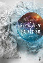 Kestik, Diyor Yönetmen