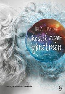 Kestik, Diyor Yönetmen