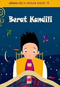 Berat Kandili / Mübarek Gün ve Geceler Serisi -4