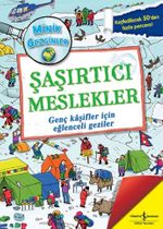 Şaşırtıcı Meslekler / Minik Gezginler
