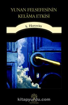 Yunan Felsefesinin Kelama Etkisi - S. Horovitz