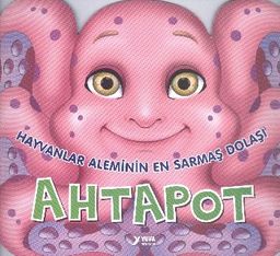 Hayvanlar Aleminin En Sarmaş Dolaşı Ahtapot