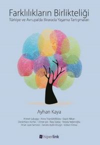 Farklılıkların Birlikteliği & Türkiye ve Avrupa'da Birarada Yaşama Tartışmaları