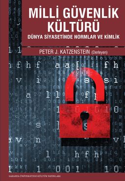 Milli Güvenlik Kültürü & Dünya Siyasetinde Normlar ve Kimlik