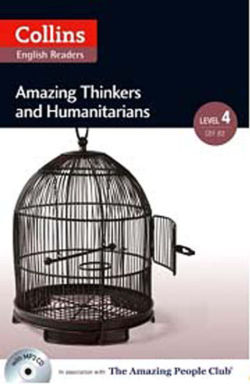 Collins English Readers Amazing Thinkers and Humanitarians +CD (A.People Readers 4) B2