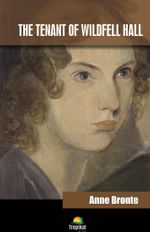 The Tenant Of Wildfell Hall