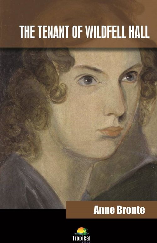 The Tenant Of Wildfell Hall