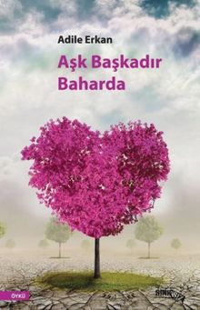 Aşk Başkadır Baharda
