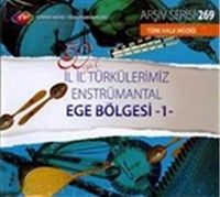 TRT Arşiv Serisi 269 / 50.Yıl İl İl Türkülerimiz Enstrümantal Ege Bölgesi -1