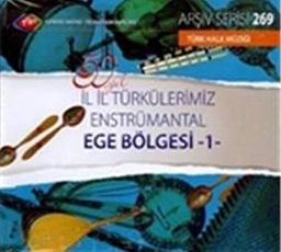TRT Arşiv Serisi 269 / 50.Yıl İl İl Türkülerimiz Enstrümantal Ege Bölgesi -1