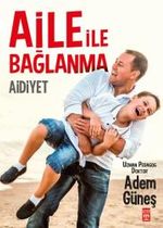 Aile ile Bağlanma: Aidiyet