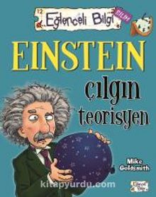 Einstein Çılgın Teorisyen - Mike Goldsmith