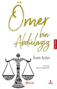 Ömer Bin Abdülaziz - İkram Arslan