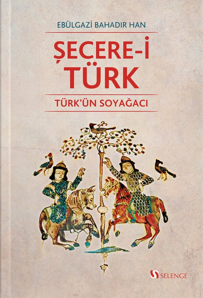 Şecere-i Türk Türk'ün Soyağacı