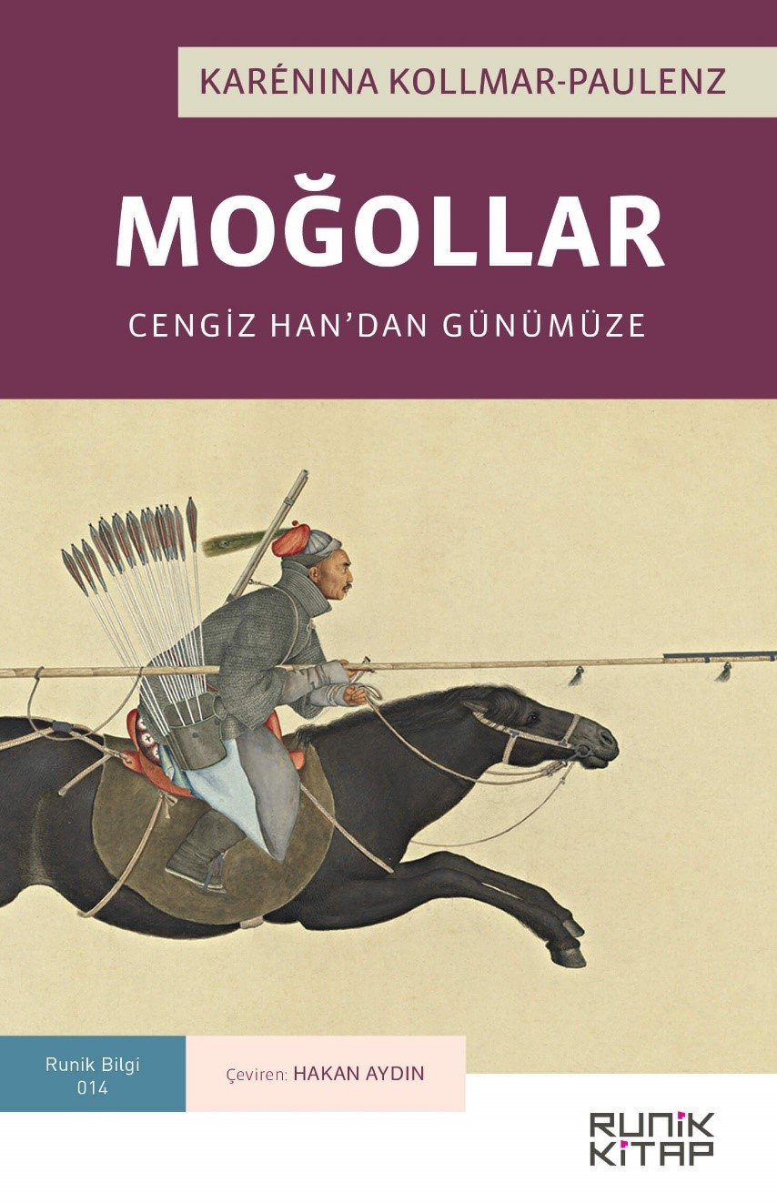 Moğollar : Cengiz Han’dan Günümüze 