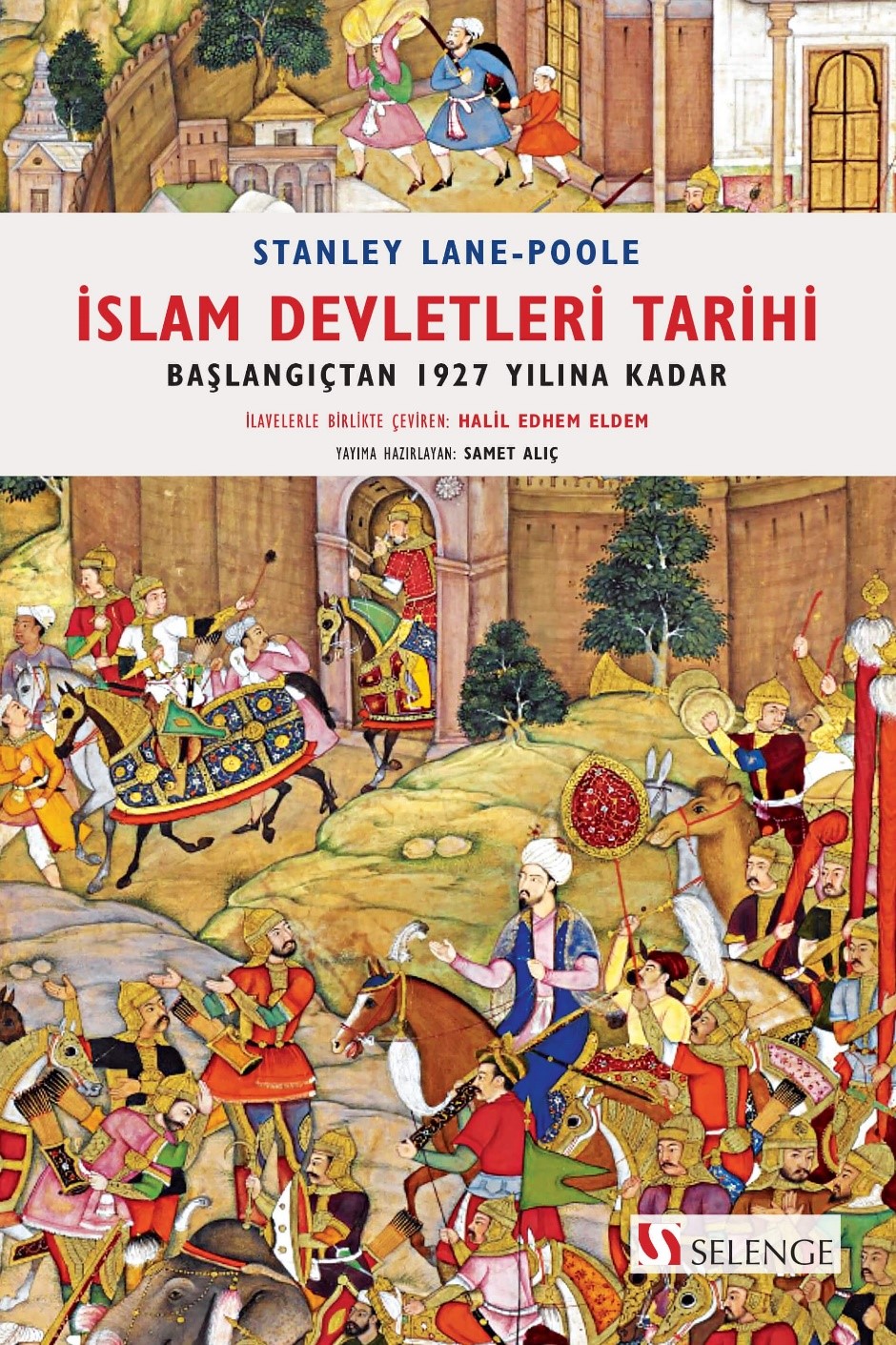 İslam Devletleri Tarihi & Başlangıçtan 1927 Yılına Kadar