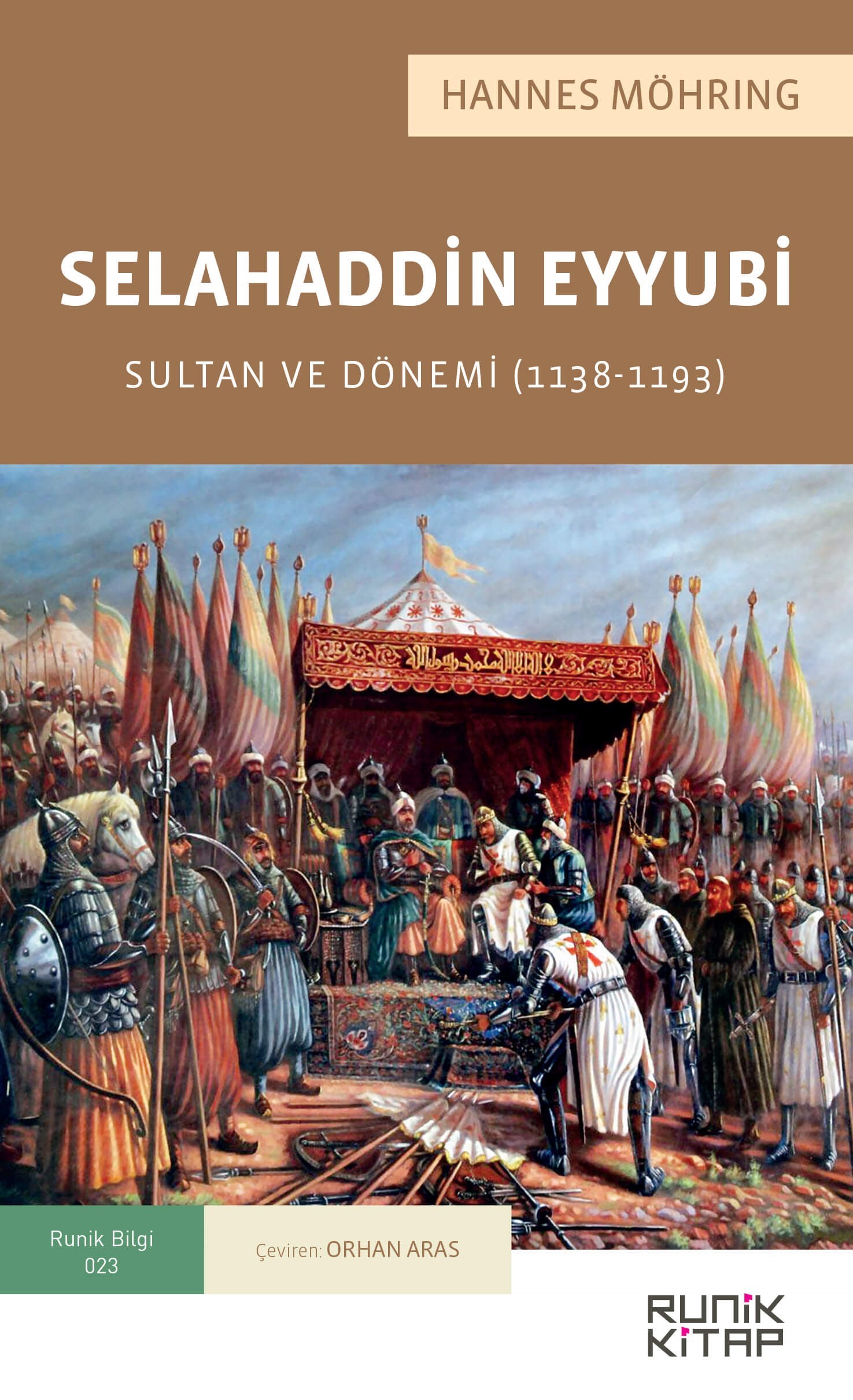 Selahaddin Eyyubi : Sultan ve Dönemi (1138-1193)