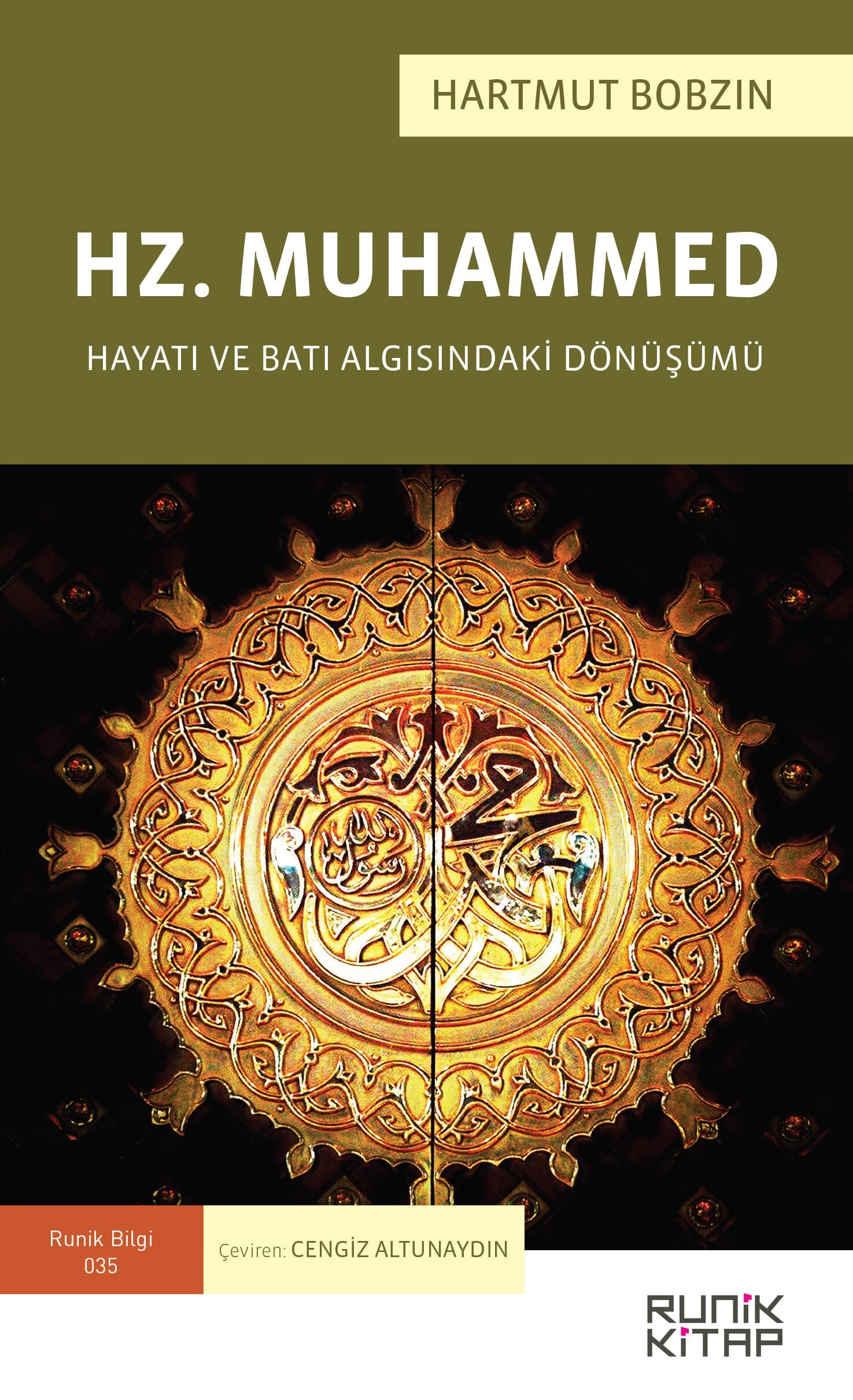 Hz. Muhammed & Hayatı ve Batı Algısındaki Dönüşümü