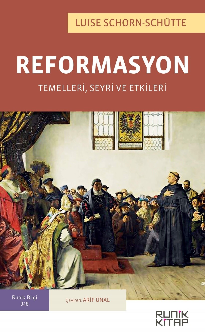 Reformasyon : Temelleri, Seyri ve Etkileri