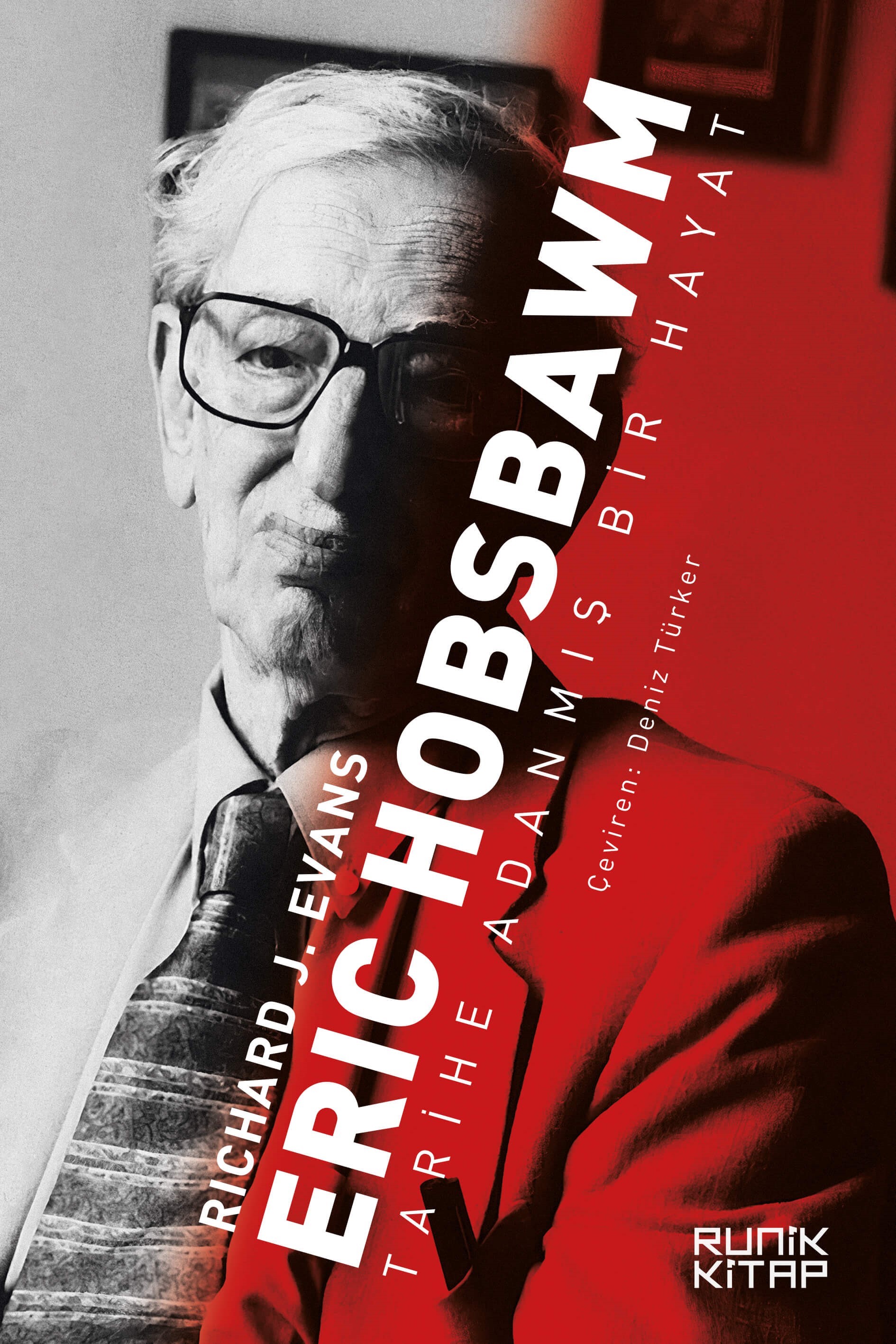 Eric Hobsbawm & Tarihe Adanmış Bir Hayat 