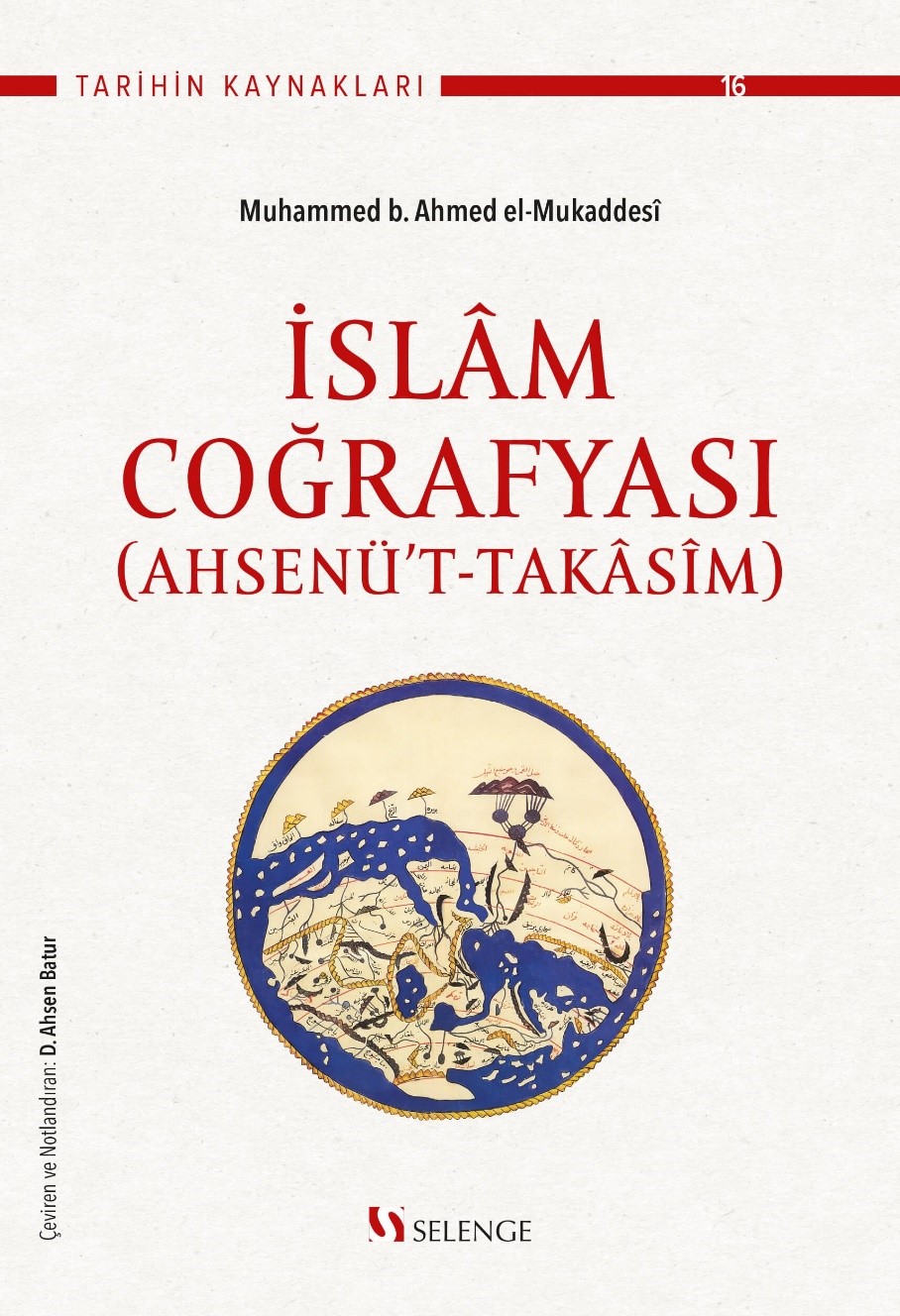 İslam Coğrafyası (Ahsenü't-Takasim) & Mukaddesi