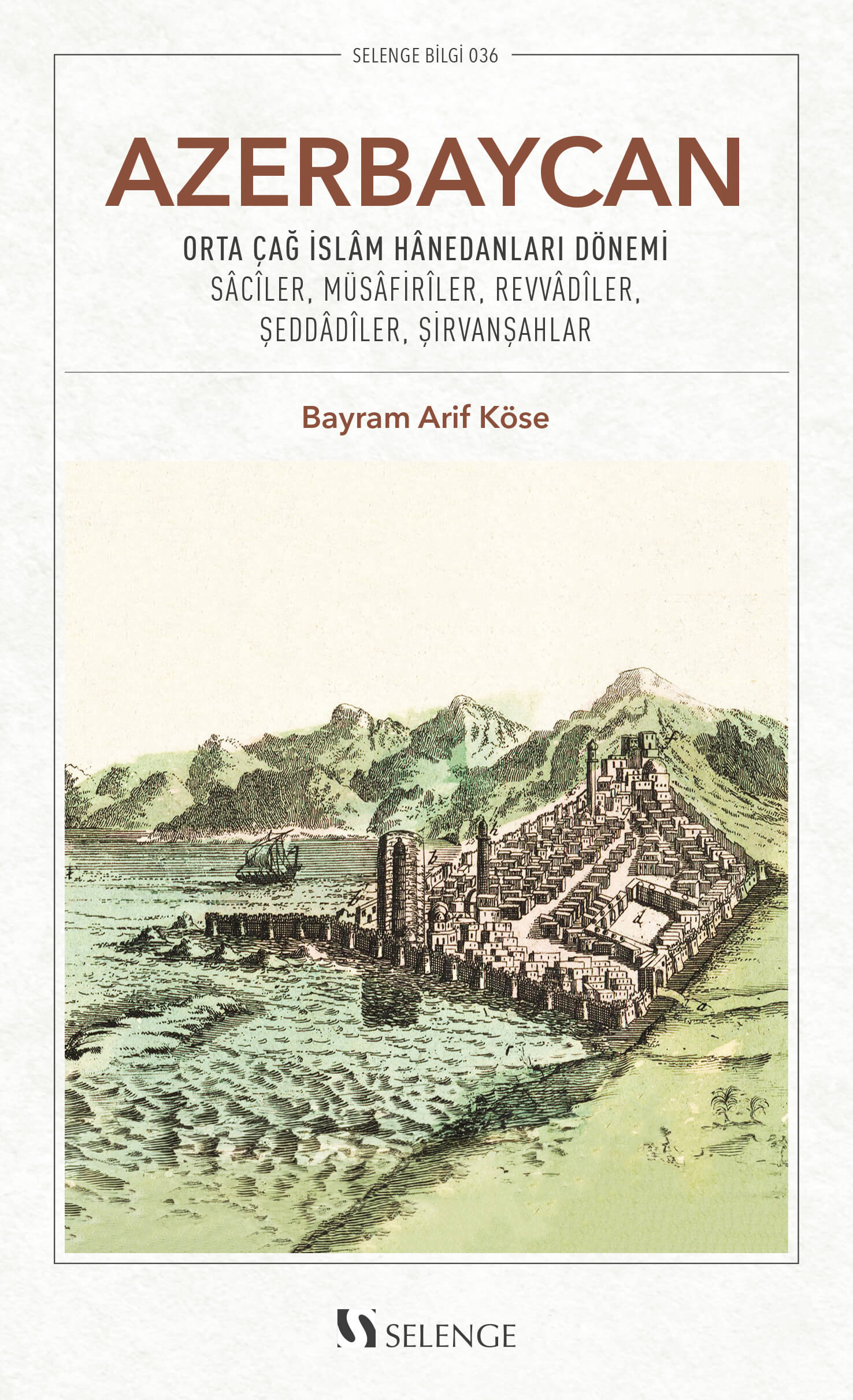 Azerbaycan & Orta Çağ İslam Hanedanları Dönemi