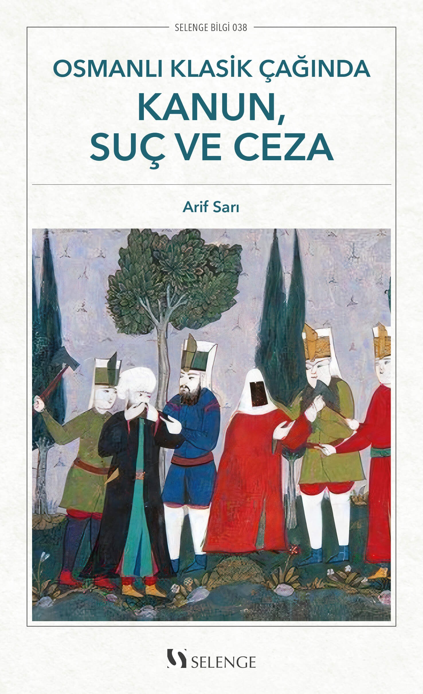 Osmanlı Klasik Çağında Kanun, Suç ve Ceza